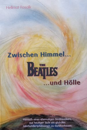 Zwischen Himmel... The Beatles .. und Hölle