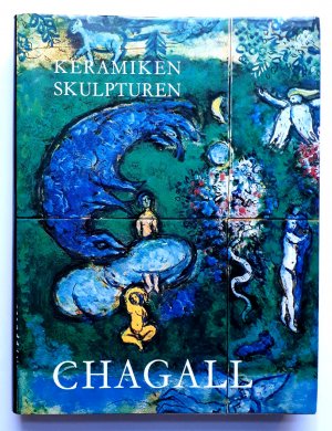 Marc Chagall - Die Keramiken und Skulpturen von Chagall mit der mehrfarbigen Original-Lithographie