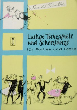 Lustige Tanzspiele und Scherztänze für Parties und Feste