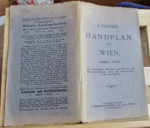 G. Freytags Handplan von Wien. Maßstab 1 : 15.000. Mit vollständigem Verzeichnis der Strassen und Sehenswürdigkeiten, sowie der Strassenbahn-Linien und […]