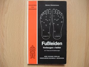 Fussleiden - Vorbeugen und Heilen