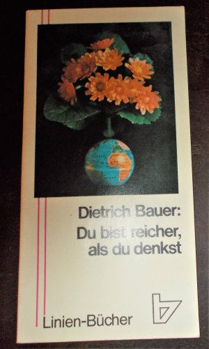 gebrauchtes Buch – Dietrich Bauer – Du bist nreicher, als du denkst