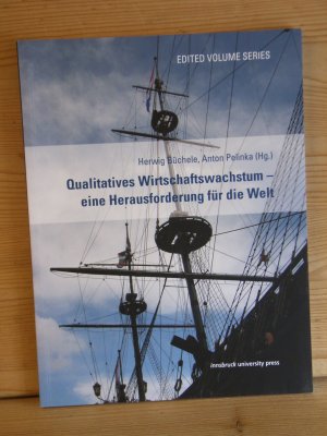 "Qualitatives Wirtschaftswachstum - eine Herausforderung für die Welt"