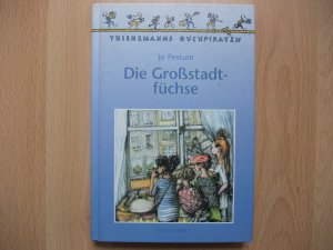 gebrauchtes Buch – Jo Pestum – Die Grossstadtfüchse