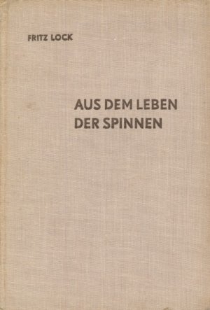 Aus dem Leben der Spinnen.