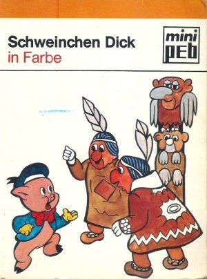 Schweinchen Dick in Farbe [mini peb 5012]