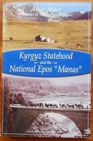 Kyrgyz Statehood and the National Epos Manas