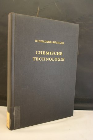 Chemische Technologie. Bd. 5: Organische Technologie 3 - Mit 120 Bildern und 145 Tabellen