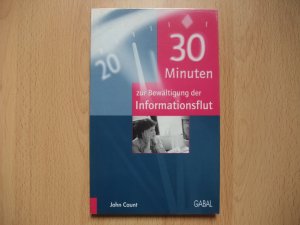 30 Minuten zur Bewältigung der Informationsflut