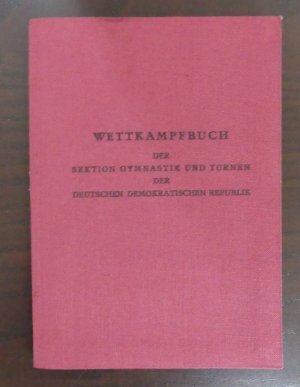 gebrauchtes Buch – DDR – Wettkampfbuch der Sektion Gymnastik und Turnen der Deutschen Demokratischen Republik.