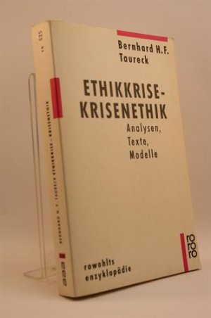 Ethikkrise - Krisenethik. Analysen, Texte, Modelle