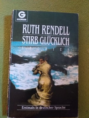 gebrauchtes Buch – Ruth Rendell – Stirb glücklich