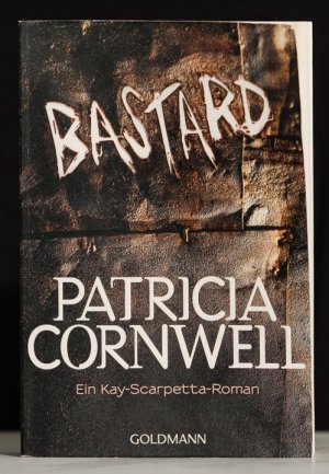 gebrauchtes Buch – Cornwell, Patricia Daniels – Bastard: ein Kay-Scarpetta-Roman