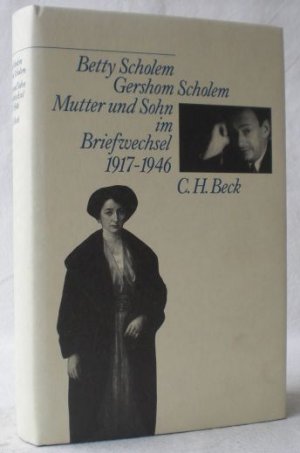 Betty Scholem - Gershom Scholem. Mutter und Sohn im Briefwechsel 1917-1946. Herausgegeben von Itta Shedletzky in Verbindung mit Thomas Sparr. Eine Veröffentlichung […]