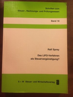 Das LIFO-Verfahren als Steuervergünstigung?