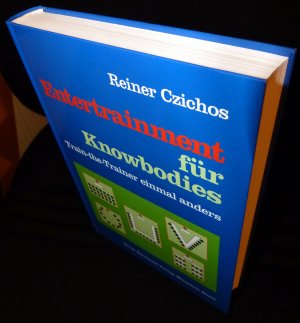 gebrauchtes Buch – Reiner Czichos – Entertrainment für Knowbodies - Train-the-Trainer einmal anders