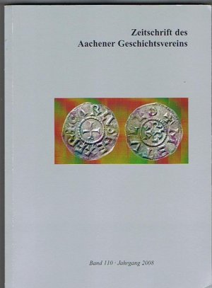 gebrauchtes Buch – Thomas Kraus / Klaus Pabst  – Zeitschrift des Aachener Geschichtsvereins. Band 110 - Jahrgang 2008