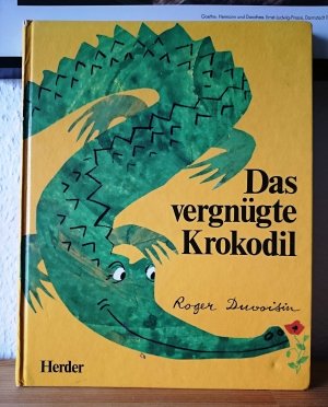 gebrauchtes Buch – Duvoisin, Roger und Renate & Peter Pagendarm  – Das vergnügte Krokodil