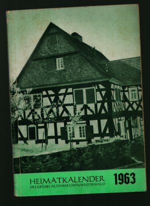 Heimatkalender des Kreises Altenkirchen (Westerwald) 1963