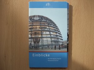 gebrauchtes Buch – Einblicke - Ein rundgang durchs Parlamentsviertel