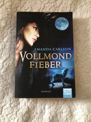 gebrauchtes Buch – Amanda Carlson – Vollmondfieber