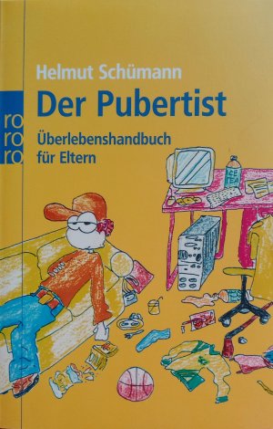 gebrauchtes Buch – Helmut Schümann – Der Pubertist - Überlebenshandbuch für Eltern