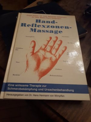 gebrauchtes Buch – Kaiser Jürgen / Scharmann Alexander / Poyck-Scharmann Beate – Hand-Reflexzonen-Massage - Eine wirksame Therapie zur Schmerzbekämpfung und Ursachenbehandlung