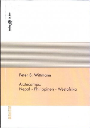 Ärztecamps: Nepal - Philippinen - Westafrika