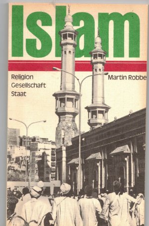 Islam. Relegion, Gesellschaft, Staat