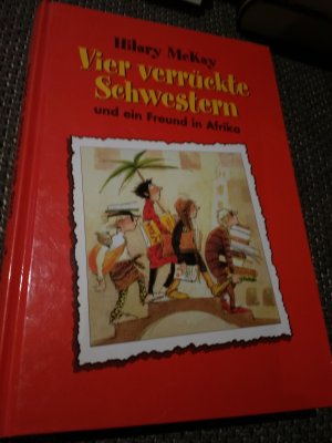 gebrauchtes Buch – Hilary McKay – Vier verrückte Schwestern und ein Freund in Afrika