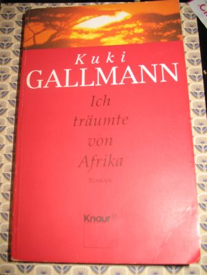 gebrauchtes Buch – Kuki Gallmann – Ich träumte von Afrika