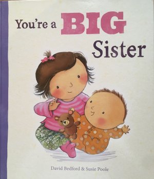 You're a Big Sister (Picture Story Book)