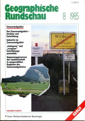 Geographische Rundschau 8/1985: ZONENRANDGEBIET (DDR - Grenzräume)