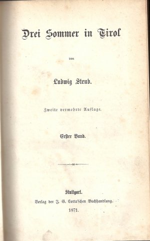 antiquarisches Buch – Ludwig Steub – Drei Sommer in Tirol - 3 Bände in einem Buch; 2. vermehrte Auflage 1871