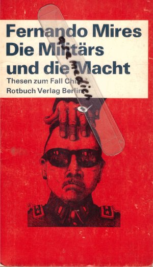 gebrauchtes Buch – Fernando Mores – Die Militärs und die Macht -- Thesen zum Fall Chile