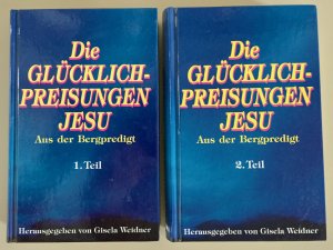 Die Glücklichpreisungen Jesu - Aus der Bergpredigt - 2 Bde.