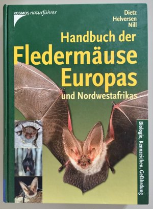 gebrauchtes Buch – Dietz, Christian; Helversen  – Handbuch Fledermäuse Europas und Nordwestafrikas