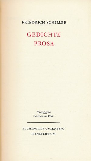 Friedrich Schiller: Gedichte, Prosa.