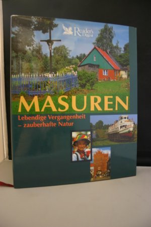 Masuren. Lebendige Vergangenheit - zauberhafte Natur