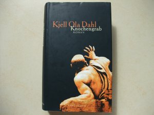 gebrauchtes Buch – Dahl, Kjell O – Knochengrab