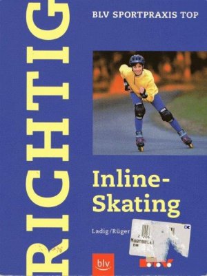 gebrauchtes Buch – Ladig, Georg/ Rüger – Richtig Inline-Skating