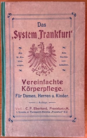 Das "System Frankfurt" | Vereinfachte Körperpflege. Für Damen, Herren u. Kinder. | Turnsport Francofurtensien