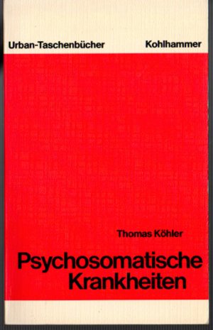 gebrauchtes Buch – Thomas Köhler – Psychosomatische Krankheiten