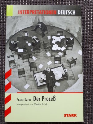 Interpretationen - Deutsch Kafka: Der Proceß