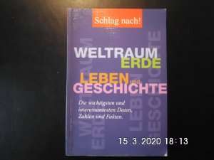 gebrauchtes Buch – Schlag Nach! - Weltraum, Erde, Leben und Geschichte