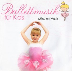 Ballettmusik Kinder - Märchenmusik