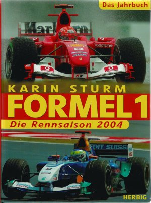 Formel 1 Die Rennsaison 2004   Das Jahrbuch