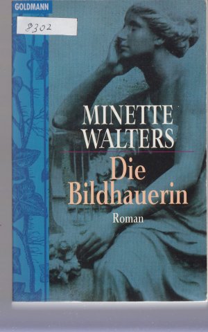 gebrauchtes Buch – Minette Walters – Die Bildhauerin