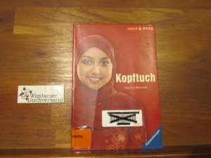 Kopftuch. Ravensburger Taschenbuch ; Bd. 52315 : Short & easy