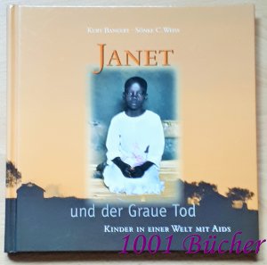 Janet und der Graue Tod ~ Kinder in einer Welt mit AIDS